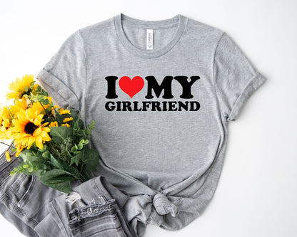 I Hear my Girlfriend T-shirt, I love my Girlfriend shirt, Valentine shirt.