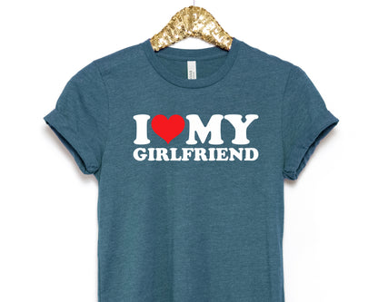 I Hear my Girlfriend T-shirt, I love my Girlfriend shirt, Valentine shirt.