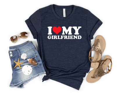 I Hear my Girlfriend T-shirt, I love my Girlfriend shirt, Valentine shirt.